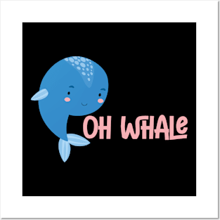 Oh Whale Posters and Art